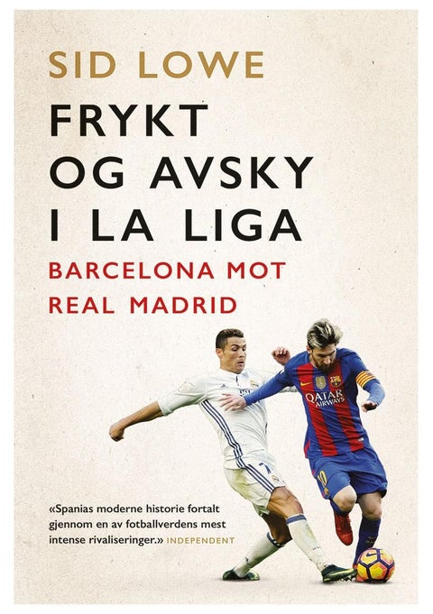 Frykt og avsky i La Liga - Barcelona mot Real Madrid