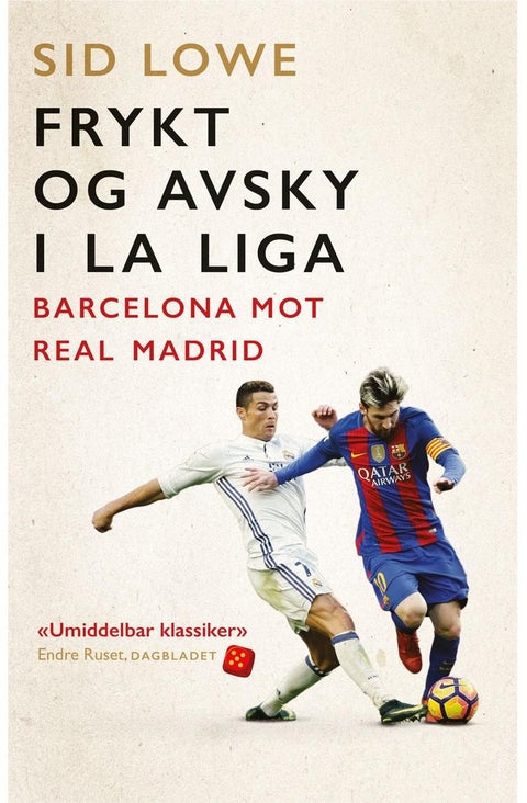Frykt og avsky i La Liga - Barcelona mot Real Madrid