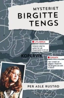 Mysteriet Birgitte Tengs - Norges mest kompliserte drapsgåte