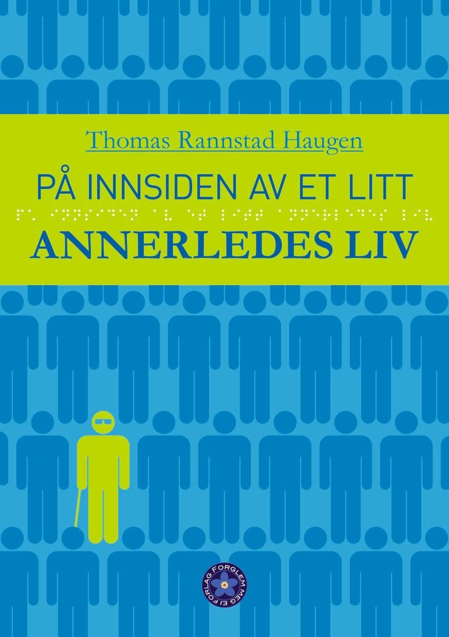 På innsiden av et annerledes liv