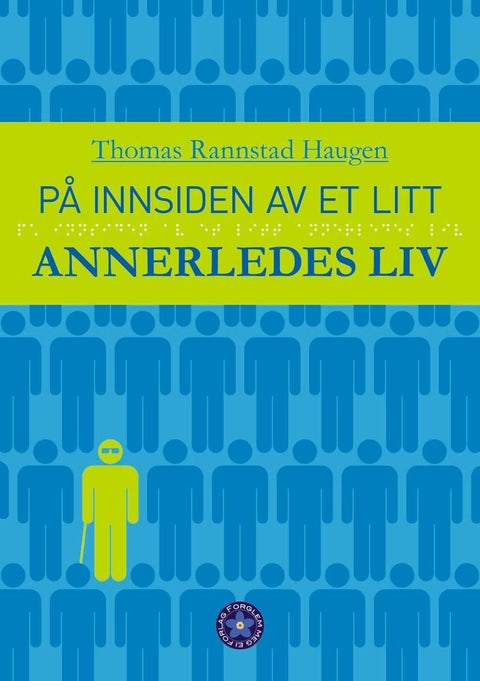 På innsiden av et annerledes liv