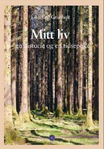 Mitt liv - en historie og en tidsepoke