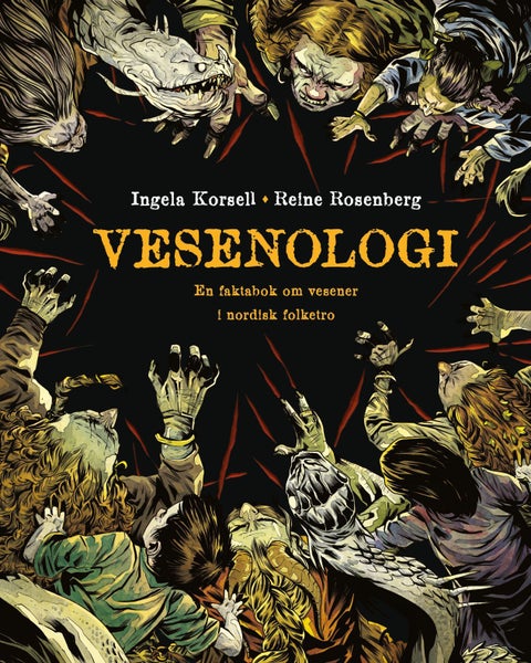 Vesenologi - en lettfattelig og vitenskapelig basert faktabok om vesener i nordisk folketro