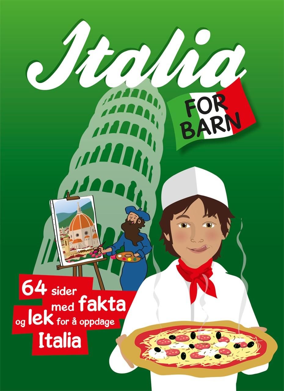 Italia for barn - 64 sider med fakta og lek for å oppdage Italia
