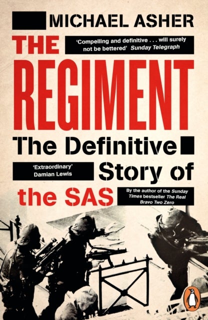 The Regiment - The Definitive Story of the SAS