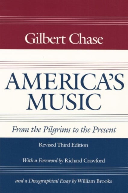 America`s Music – From the Pilgrims to the Present - From the Pilgrims to the Present