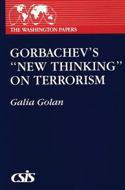 Gorbachev''s New Thinking on Terrorism