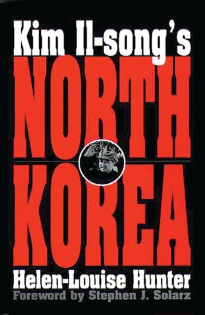 Kim Il-song''s North Korea