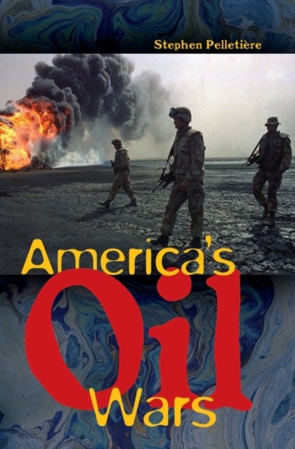 America''s Oil Wars