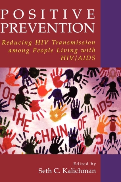 Positive Prevention - Reducing HIV Transmission among People Living with HIV/AIDS