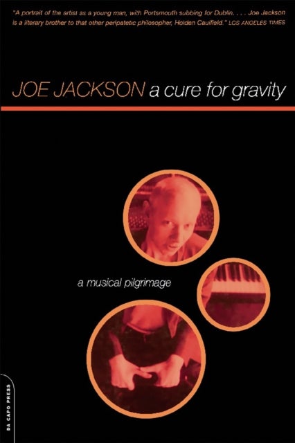 A Cure For Gravity - A Musical Pilgrimage