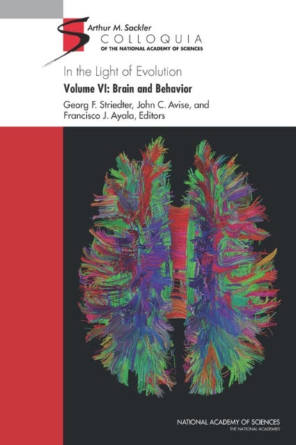 In the Light of Evolution - Volume VI: Brain and Behavior