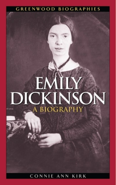Emily Dickinson - A Biography