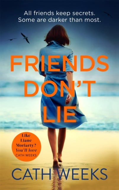 Friends Don't Lie - the emotionally gripping page turner about secrets between friends