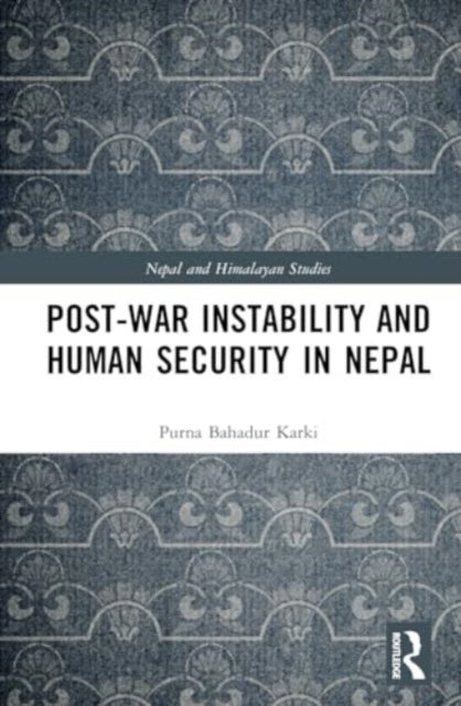 Post-war Instability and Human Security in Nepal
