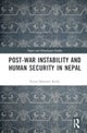 Post-war Instability and Human Security in Nepal