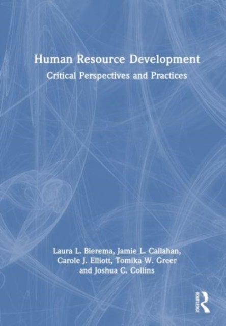 Human Resource Development - Critical Perspectives and Practices