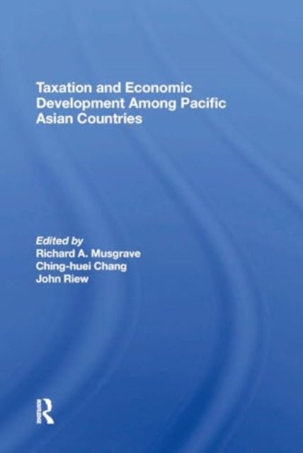 Taxation And Economic Development Among Pacific Asian Countries