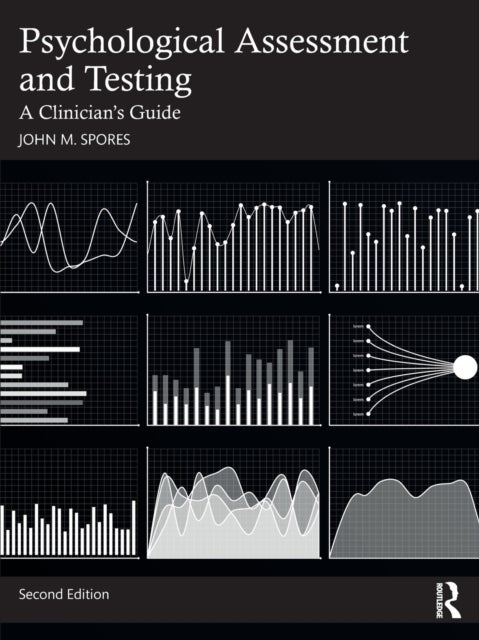 Psychological Assessment and Testing - A Clinician's Guide