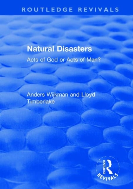 Natural Disasters - Acts of God or Acts of Man?