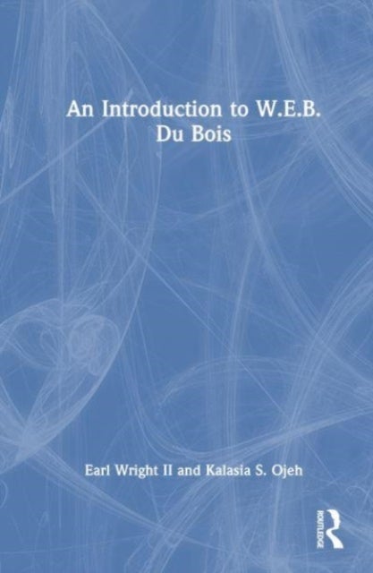 An Introduction to W.e.b. Du Bois
