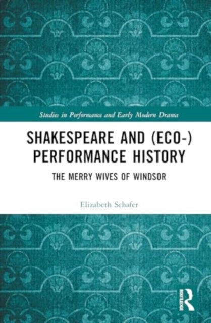 Shakespeare and Eco-performance History