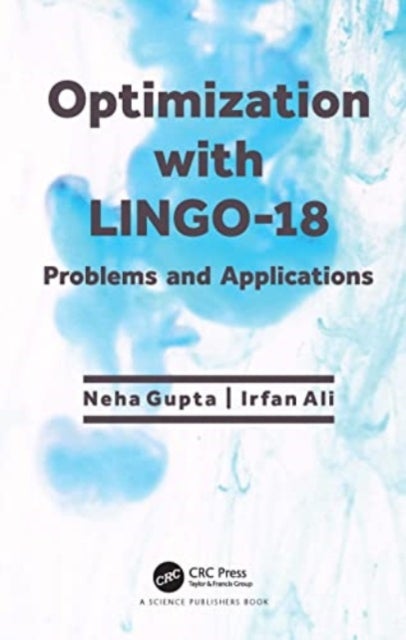 Optimization with LINGO-18 - Problems and Applications
