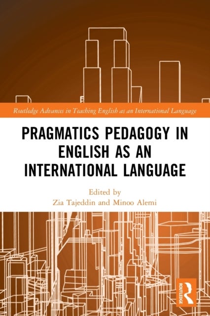 Pragmatics Pedagogy in English As an International Language