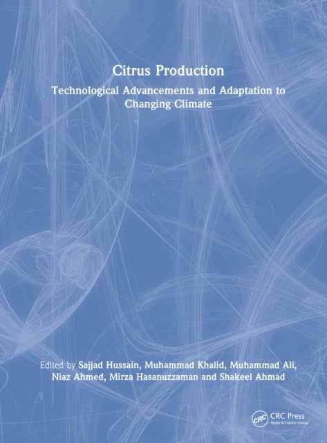 Citrus Production - Technological Advancements and Adaptation to Changing Climate
