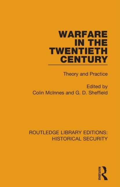 Warfare in the Twentieth Century - Theory and Practice