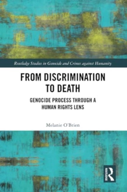 From Discrimination to Death - Genocide Process Through a Human Rights Lens