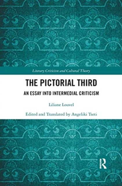 The Pictorial Third - An Essay Into Intermedial Criticism