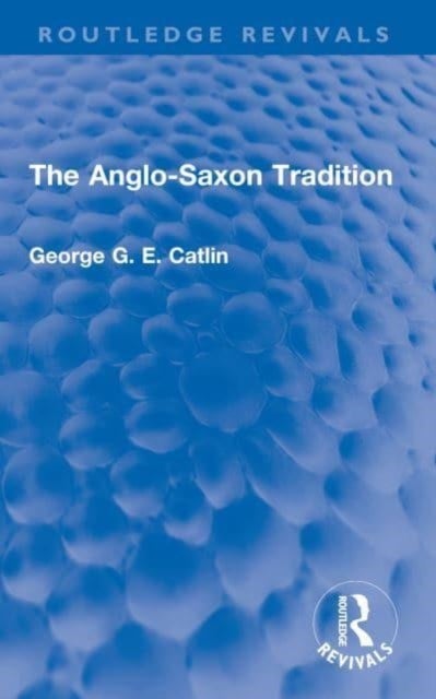 The Anglo-saxon Tradition