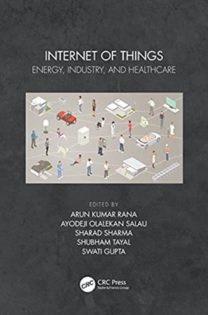 Internet of Things - Energy, Industry, and Healthcare