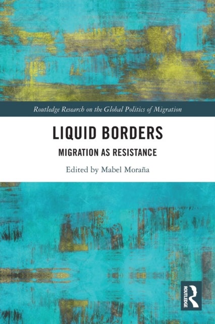 Liquid Borders - Migration as Resistance