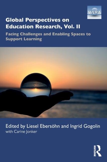 Global Perspectives on Education Research - Facing Challenges and Enabling Spaces to Support Learning
