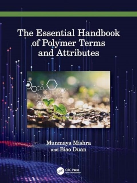 The Essential Handbook of Polymer Terms and Attributes