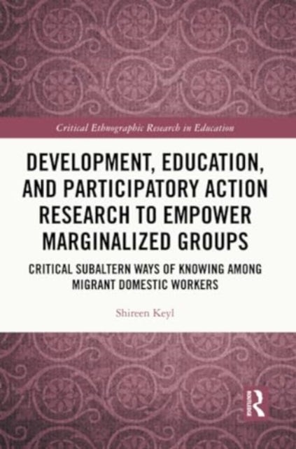 Development, Education, and Participatory Action Research to Empower Marginalized Groups