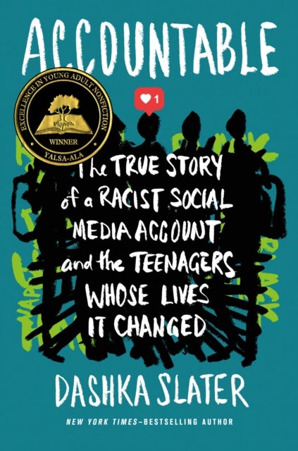 Accountable - The True Story of a Racist Social Media Account and the Teenagers Whose Lives It Changed