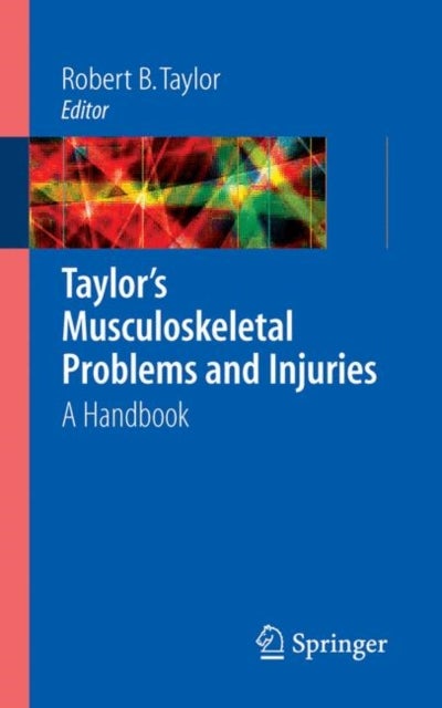 Taylor''s Musculoskeletal Problems and Injuries - A Handbook