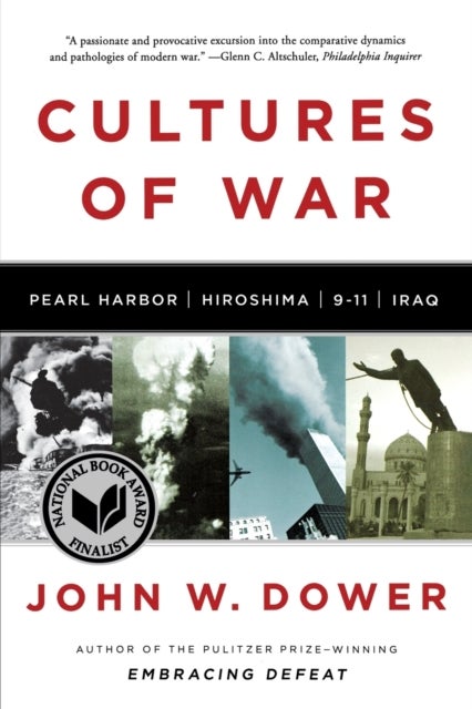 Cultures of War – Pearl Harbor / Hiroshima / 9–11 / Iraq - Pearl Harbor / Hiroshima / 9-11 / Iraq