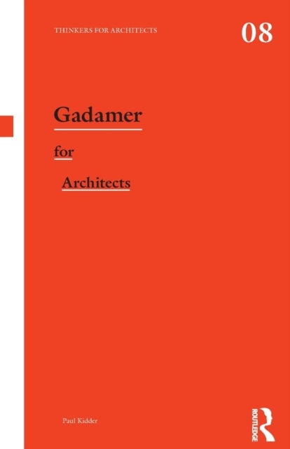 Gadamer for Architects