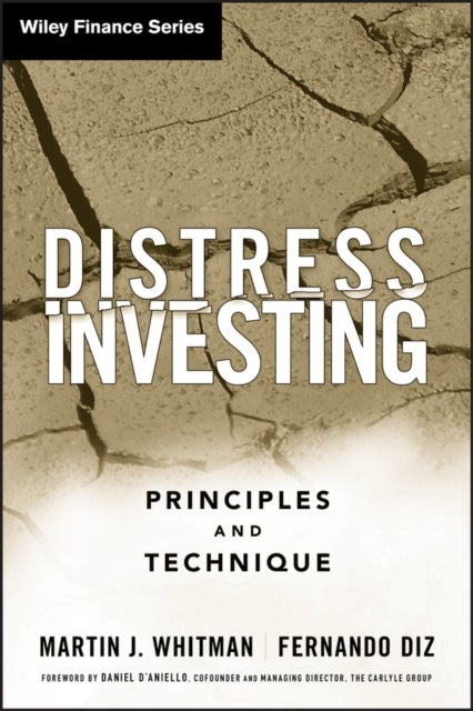 Distress Investing – Principles and Technique - Principles and Technique