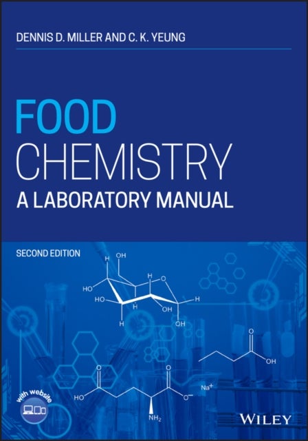 Food Chemistry: A Laboratory Manual, Second Edition - A Laboratory Manual