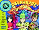Kids Around the World Celebrate!: The Best Feasts & Festivals from Many Lands