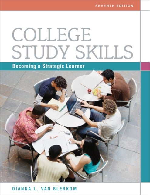 College Study Skills - Becoming a Strategic Learner