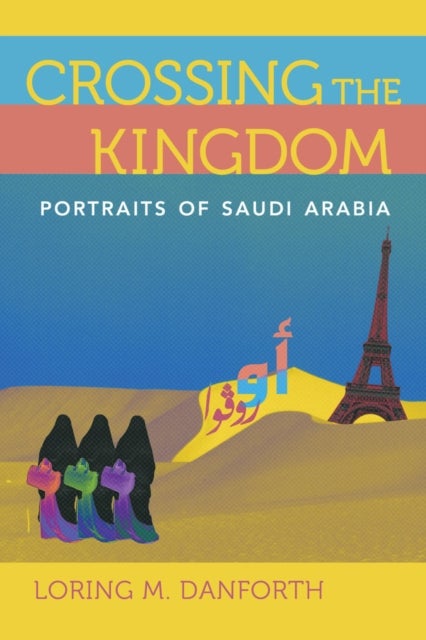 Crossing the Kingdom – Portraits of Saudi Arabia - Portraits of Saudi Arabia