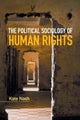 The Political Sociology of Human Rights