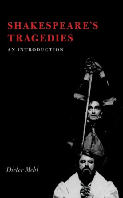 Shakespeare''s Tragedies - An Introduction