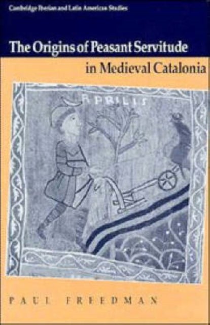 Origins Peasant Servitude Cata